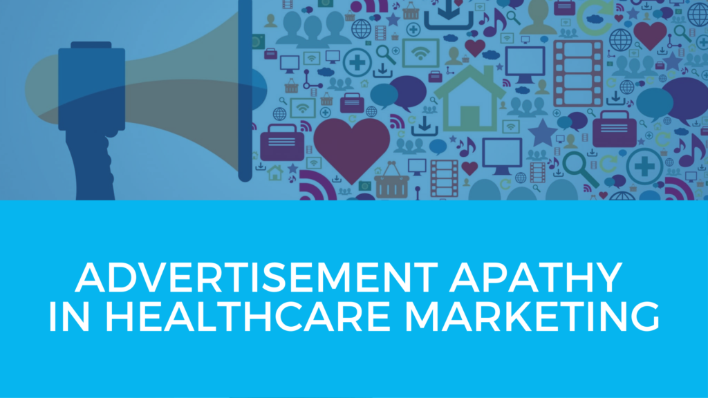 BLOG-advertising-apathy-healthcare